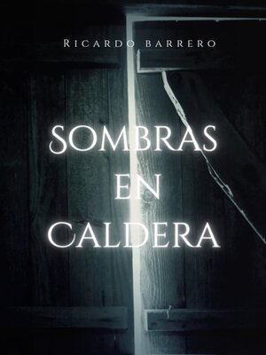 cover image of Sombras en Caldera